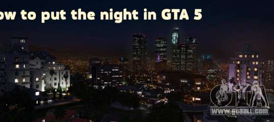 how to get night in gta 5