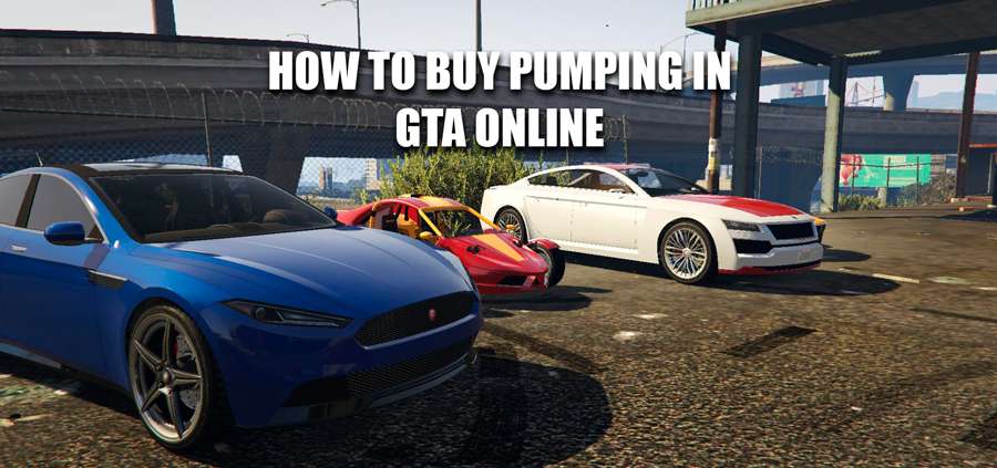 How to buy pumping in GTA Online