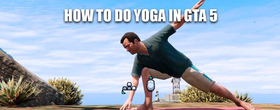 Yoga in GTA 5