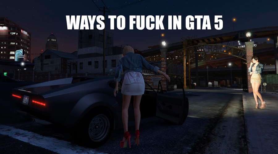 How to fuck in GTA 5