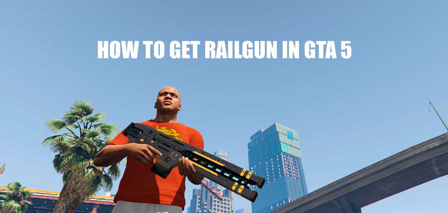 How to get railgun in GTA 5