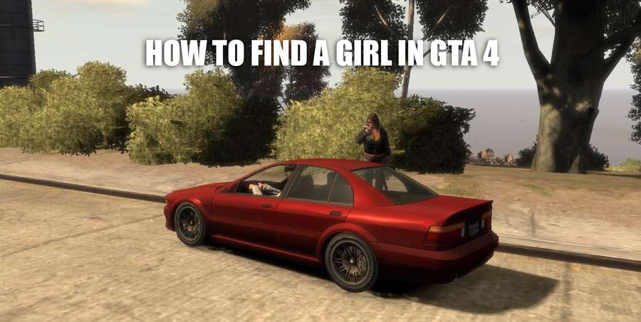 How to find a girlfriend in GTA 4