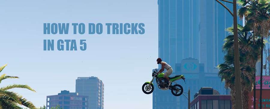 How to perform stunts in GTA 5