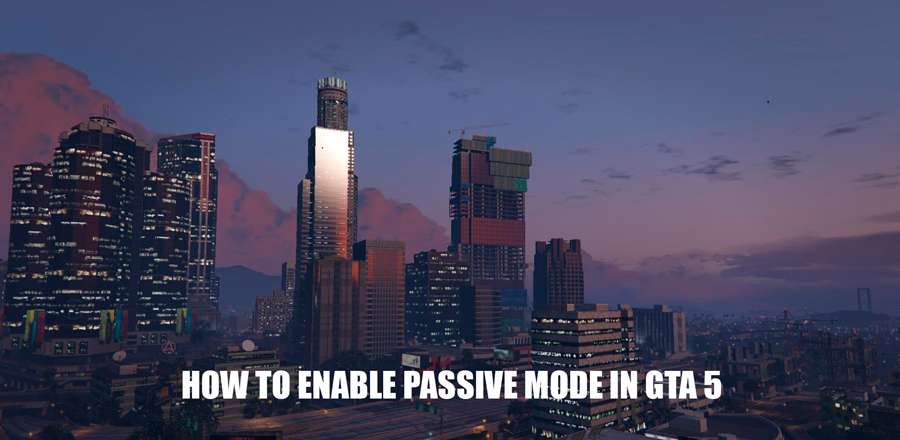 How To Enable Passive Mode In Gta 5