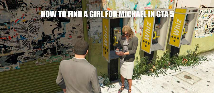 How to find a girl for Michael in GTA 5
