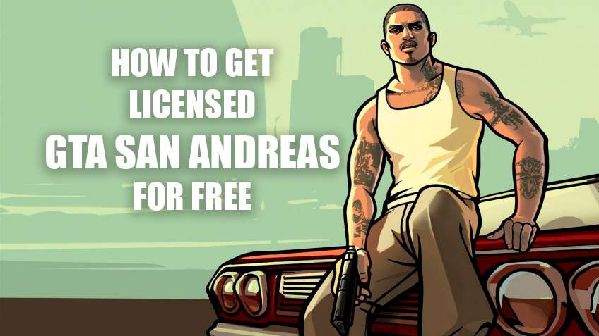 How to get license GTA San Andreas free