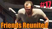 GTA 5 Walkthrough - Frineds Reunited