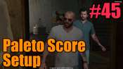 GTA 5 Walkthrough - Paleto Score Setup