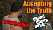 GTA 5 Single PLayer Walkthrough - Accepting the Truth