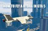 Managing the Hydra in GTA 5
