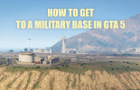 Ways to get to the military base in GTA 5