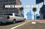 To get married with a girl in GTA 5
