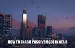 The inclusion of passive mode in GTA 5