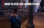 Ways to pirate GTA 5 to play online