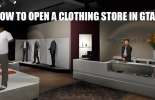 Ways to open a clothing store in GTA 5