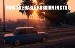 The inclusion of Russian in GTA 5