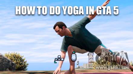 How to do yoga in GTA 5