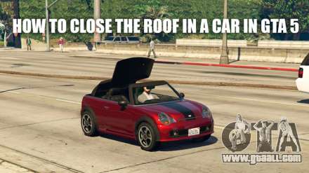 How to close the roof in GTA 5
