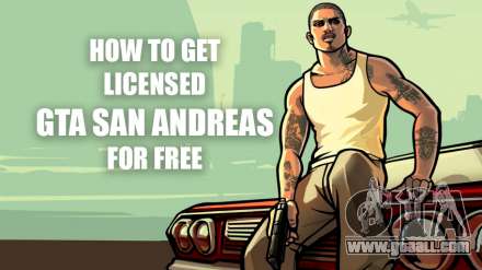 How to get license GTA San Andreas absolutely for free