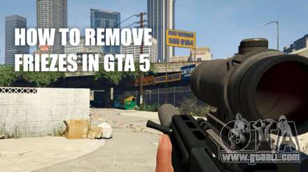 How to remove the freezes in GTA 5 online