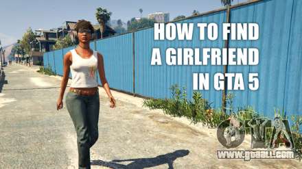 How to find a girlfriend in GTA 5