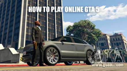 As for GTA 5 to play online