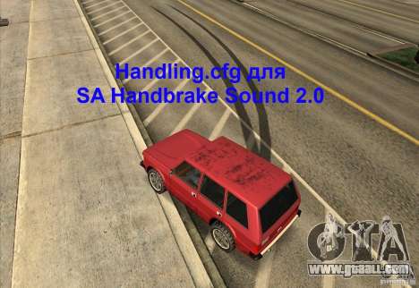 Handling.cfg for SA Handbrake Sound 2.0 for GTA San Andreas