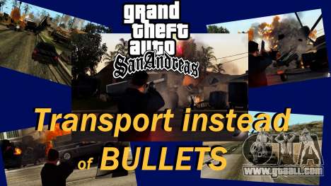 Transport V2 instead of bullets for GTA San Andreas