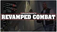 Revamped Combat for GTA 4